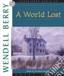 A World Lost (CD Audiobook) libro in lingua di Berry Wendell, Kramer Michael (NRT)