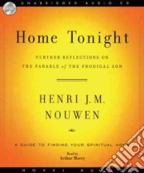 Home Tonight (CD Audiobook) libro in lingua di Nouwen Henri J. M., Nouwen Henri J. M. (NRT)