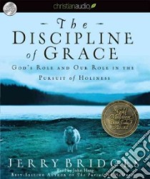 Discipline of Grace (CD Audiobook) libro in lingua di Bridges Jerry, Haag John (NRT)