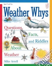 Weather Whys libro in lingua di Artell Mike