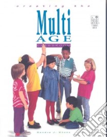 Creating the Multiage Classroom libro in lingua di Stone Sandra J., Miyake Yoshi (ILT)