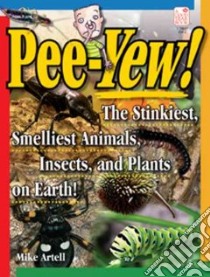 Pee-yew! libro in lingua di Artell Mike