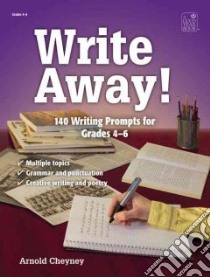 Write Away! libro in lingua di Cheyney Arnold
