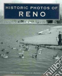 Historic Photos of Reno libro in lingua di Curtis Donnelyn