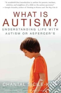 What Is Autism? libro in lingua di Sicile-Kira Chantal