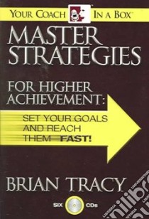 Master Strategies For Higher Achievement (CD Audiobook) libro in lingua di Tracy Brian