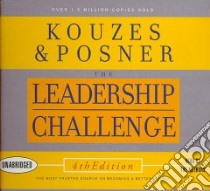 Leadership Challenge (CD Audiobook) libro in lingua di Kouzes James M., Posner Barry Z.