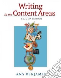Writing In The Content Areas libro in lingua di Benjamin Amy