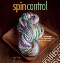 Spin Control libro in lingua di Amy King