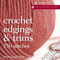Crochet Edgings & Trims libro in lingua di Haxell Kate (EDT)
