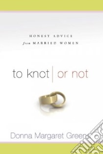 To Knot or Not libro in lingua di Greene Donna Margaret