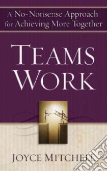 Teamswork libro in lingua di Mitchell Joyce A.