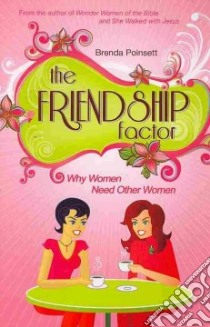 The Friendship Factor libro in lingua di Poinsett Brenda