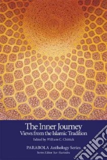 The Inner Journey libro in lingua di Chittick William C. (EDT)
