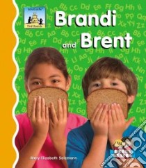 Brandi And Brent libro in lingua di Salzmann Mary Elizabeth