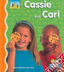 Cassie And Carl libro in lingua di Salzmann Mary Elizabeth