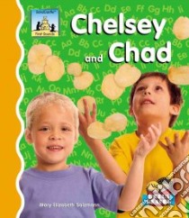 Chelsey And Chad libro in lingua di Salzmann Mary Elizabeth