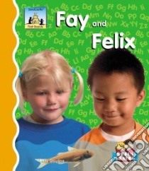 Fay And Felix libro in lingua di Doudna Kelly