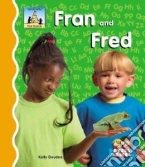 Fran and Fred libro in lingua di Doudna Kelly