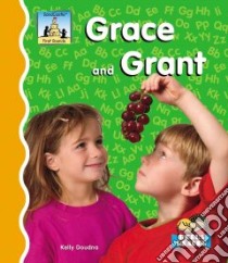 Grace And Grant libro in lingua di Doudna Kelly