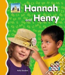 Hannah And Henry libro in lingua di Doudna Kelly