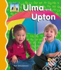 Ulma And Upton libro in lingua di Scheunemann Pam