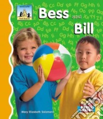 Bess And Bill libro in lingua di Salzmann Mary Elizabeth