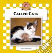 Calico Cats libro in lingua di Furstinger Nancy
