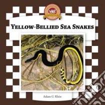 Yellow-bellied Sea Snakes libro in lingua di Klein Adam G.