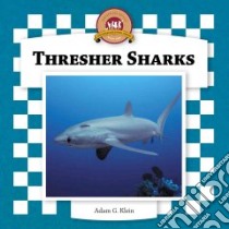 Thresher Sharks libro in lingua di Klein Adam G.