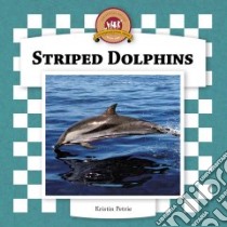 Striped Dolphins libro in lingua di Petrie Kristin