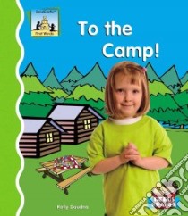 To the Camp! libro in lingua di Doudna Kelly