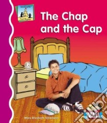 The Chap And the Cap libro in lingua di Salzmann Mary Elizabeth