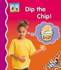 Dip the Chip libro in lingua di Doudna Kelly