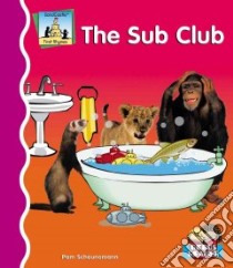 The Sub Club libro in lingua di Scheunemann Pam