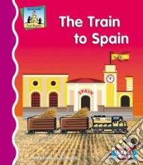 The Train to Spain libro in lingua di Salzmann Mary Elizabeth