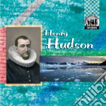 Henry Hudson libro in lingua di Petrie Kristin