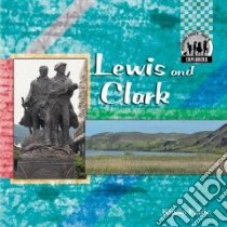 Lewis And Clark libro in lingua di Petrie Kristin