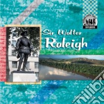 Sir Walter Raleigh libro in lingua di Petrie Kristin