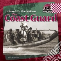 The Coast Guard libro in lingua di Hamilton John