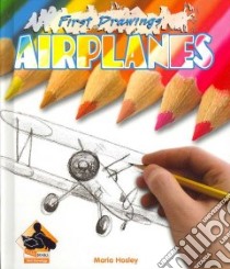 Airplanes libro in lingua di Hosley Maria
