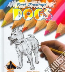 Dogs libro in lingua di Hosley Maria