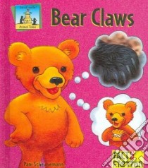 Bear Claws libro in lingua di Scheunemann Pam, Chawla Neena (ILT)