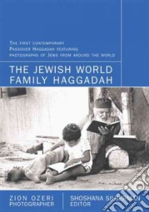Jewish World Family Haggadah libro in lingua di Ozeri Zion (PHT), Silberman Shoshana (EDT)