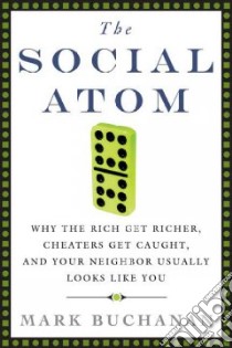The Social Atom libro in lingua di Buchanan Mark