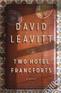 The Two Hotel Francforts libro in lingua di Leavitt David