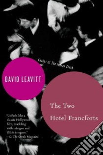 The Two Hotel Francforts libro in lingua di Leavitt David