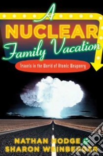 A Nuclear Family Vacation libro in lingua di Hodge Nathan, Weinberger Sharon