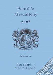 Schott's Miscellany 2008 libro in lingua di Schott Ben (EDT)