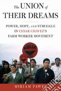 The Union of Their Dreams libro in lingua di Pawel Miriam